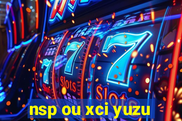 nsp ou xci yuzu